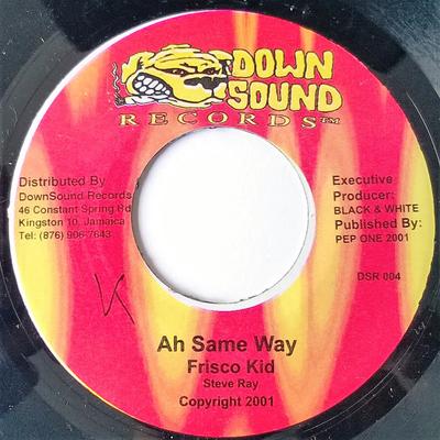 7inch Record FRISCO KID / NITTY KUTCHIE - Ah Same Way / Don't Wanna Pressure  DSR004 Down Sound Reco 2001 Jamaica Reggae, Ska & Dub Used