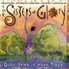 CD SISTERS OF GLORY Good News In Hard Times 9459902 Warner 1995 US SoulFunk Used