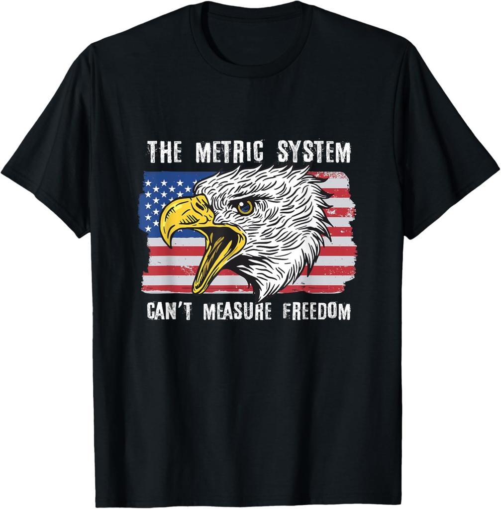 The Metric System Can't Measure Freedom 4th of July Unisex T-Shirt