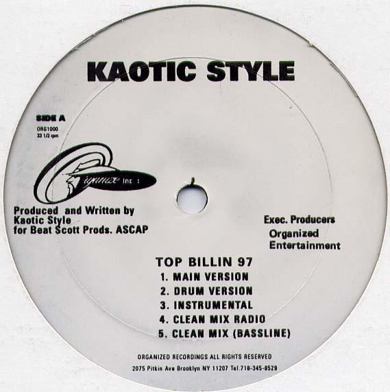 

12inch Record KAOTIC STYLIN Top Billin 97 Da Ones ORG1000 Organized Recor 1997 US Rap HipHopRB Used