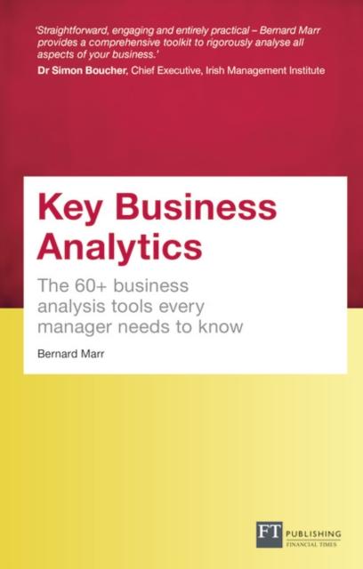 The Key Business Analytics, Travel Edition : The 60+ Tools Every Manager Needs To Turn Data Into Insights Book