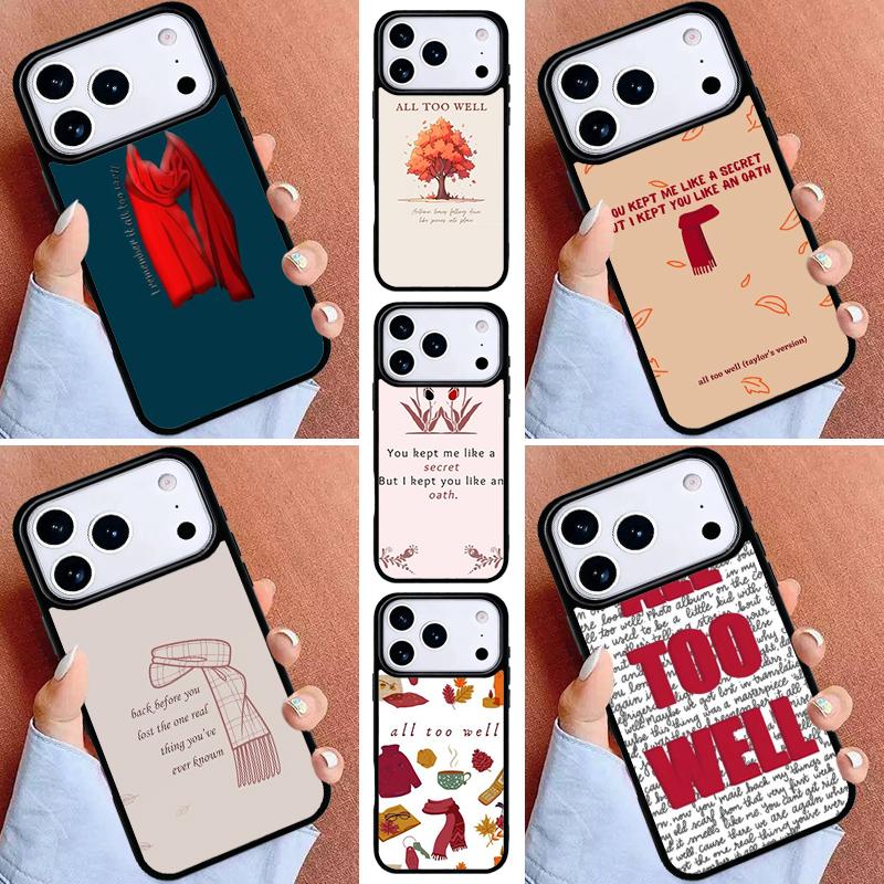 All Too Well Lyrics Art Phone Case for iPhone 16e 15 14 13 12 17 Pro Max Plus Air 17pro Cover Coque