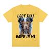 I Got That Dawg in Me Xray Funny Meme T shirt Fashion Short Sleeve T-shirts Cotton Oversized Short Sleeve T-shirt Streetwear Unisex