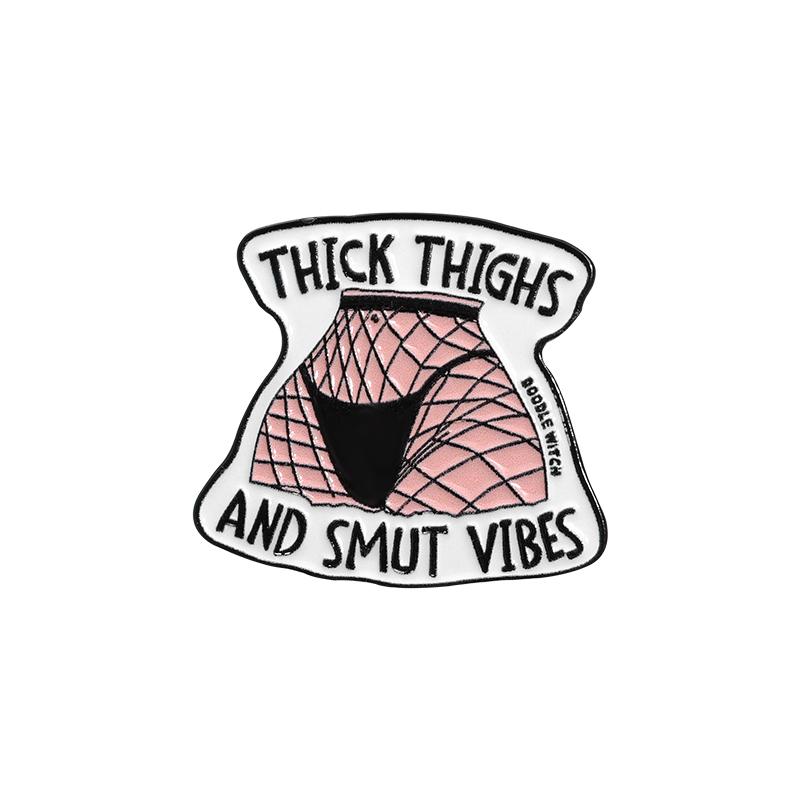 

THICK THIGHS AND VIBES Enamel Pins Custom Black Stockings Brooches Lapel Badges Punk Jewelry Gift for Friends