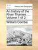 كتاب An History of the River Thames. ... Volume 1 of 2