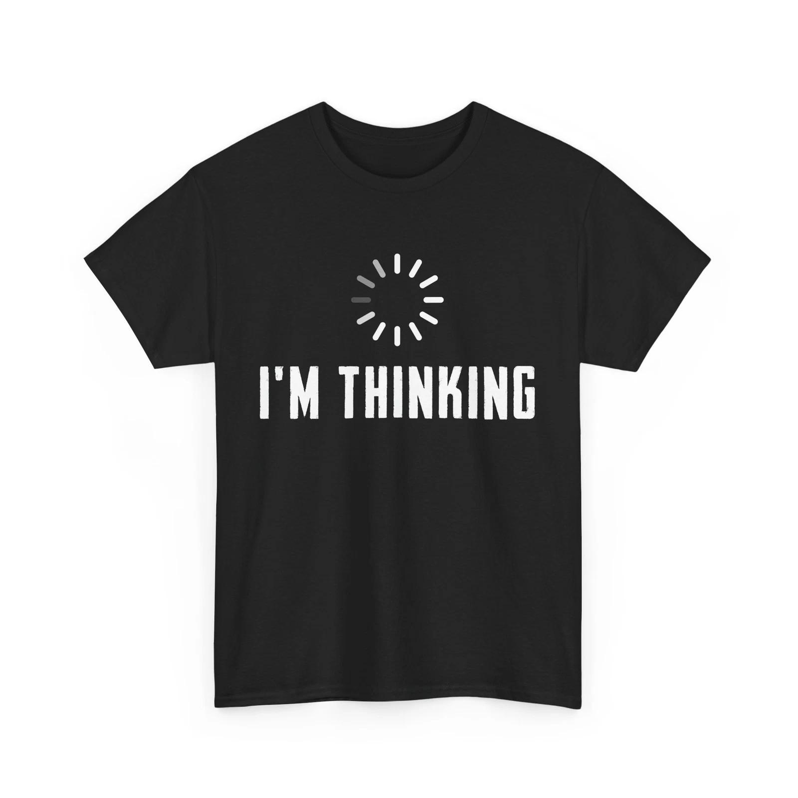 Technical Support Shirt, Programming Shirt, I m Thinking Programmer Shirt 4XL