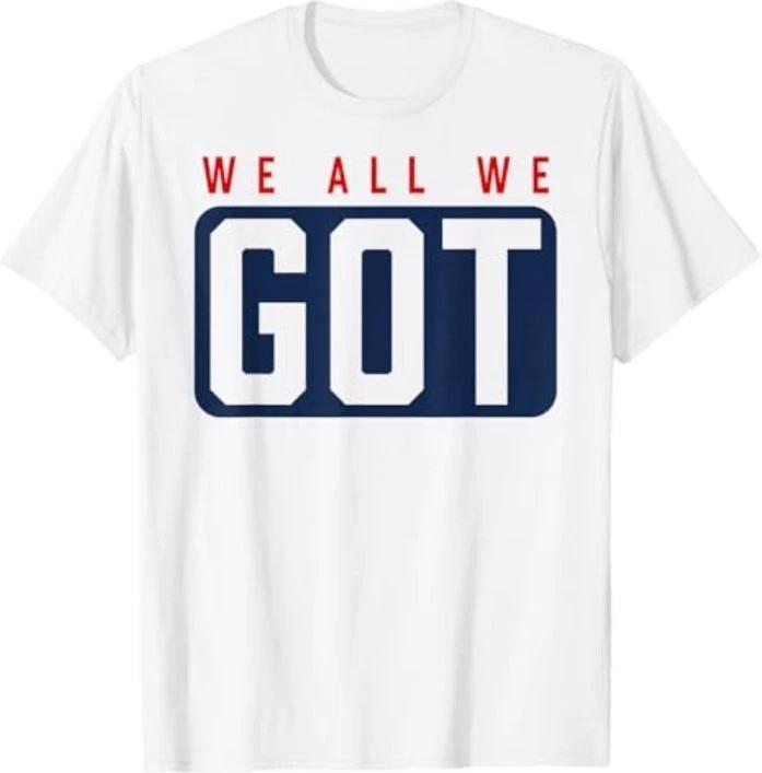 

We All We GOT Patriot T-Shirt M