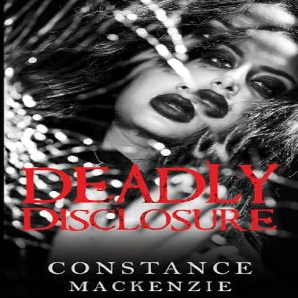 Deadly Disclosure by Constance MacKenzie Paperback Book 9781837941636