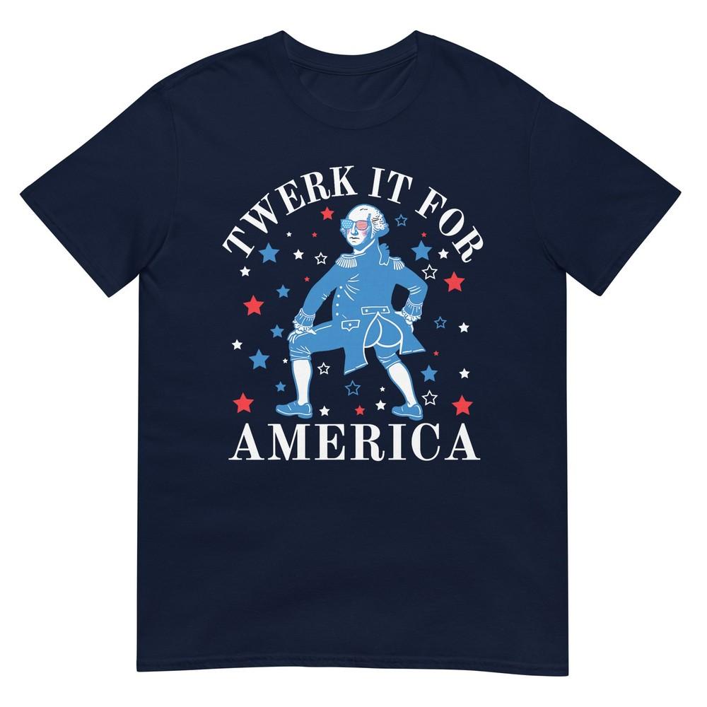Twerk It For America Funny Patriotic Adult Humor 4th Of July TShirt S
