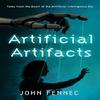 Artificial Artifacts by John Fennec Hardback Book 9781916797338