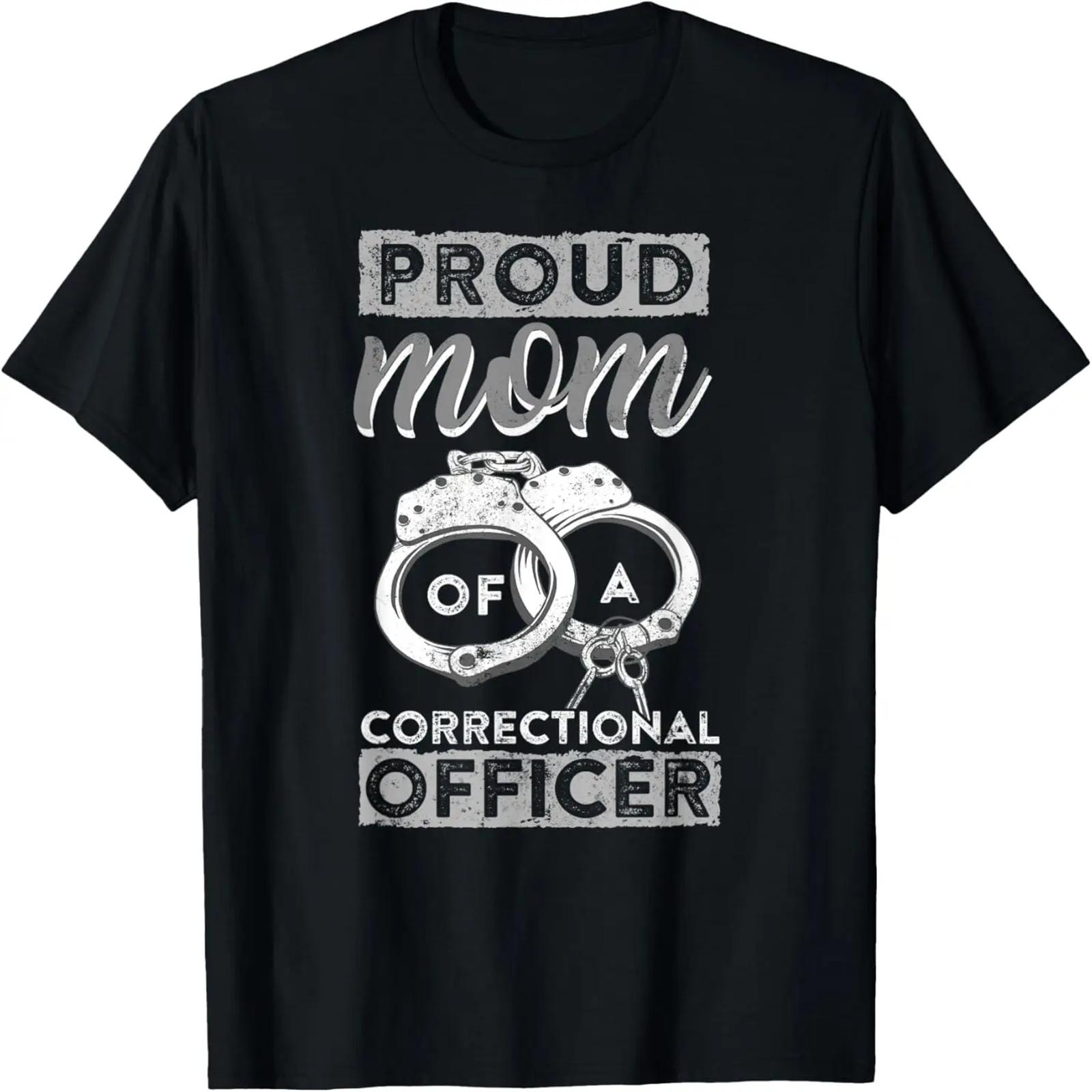 Proud Mom Of A Correctional Officer T-Shirt S
