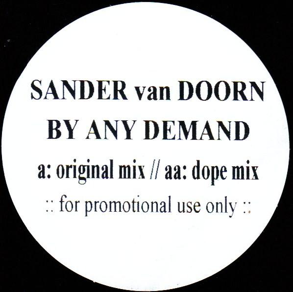 

12inch Record SANDER VAN DOORN By Any Demand BAD001 Not On Label Netherland Dance Electronica Used