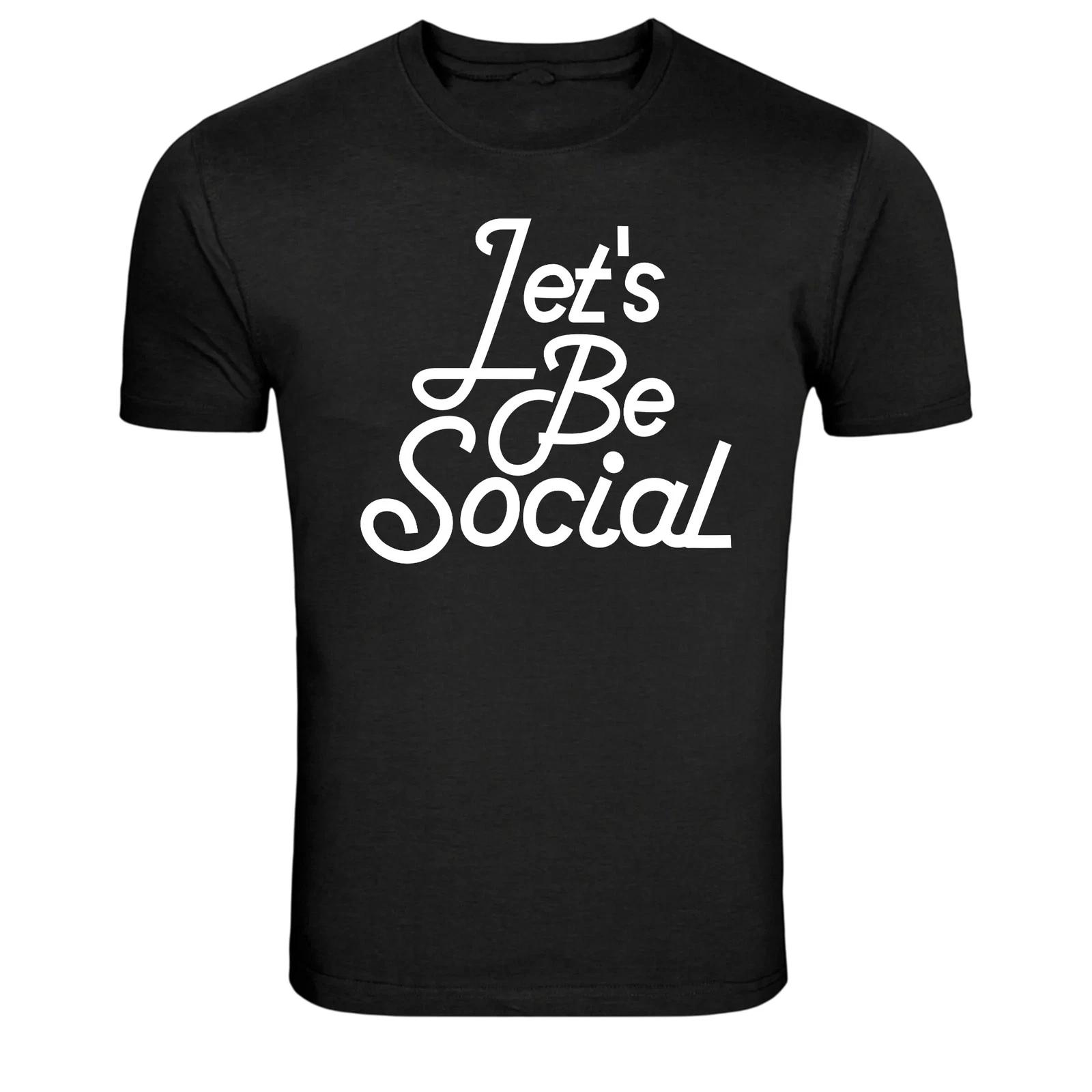 Let s Be Social Script Typography Graphic T-Shirt 3XL