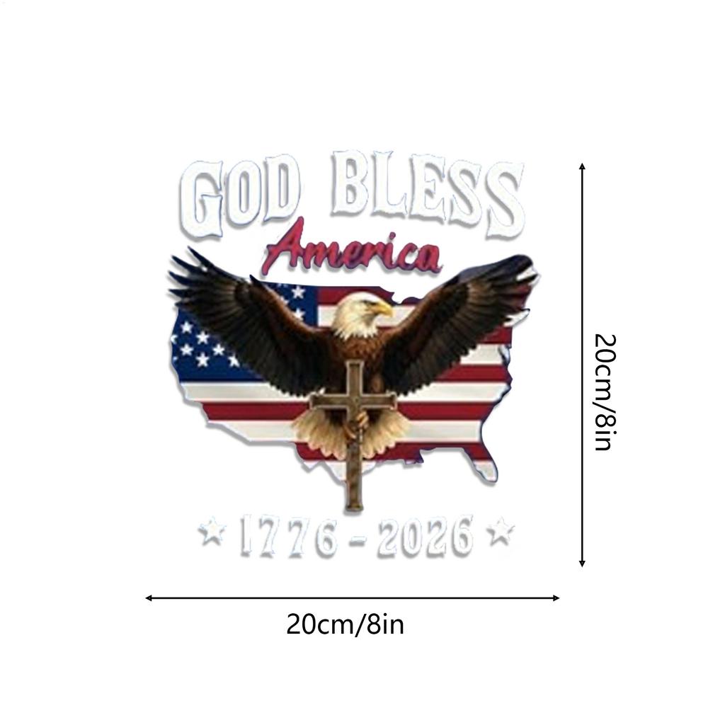 

20CM Car Window Stickers 250th America Flag Eagle 1776-2026 God Bless Decor Car Decals for Automotive Truck Suv Vehicle Exterior