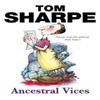 Ancestral Vices by Tom Sharpe Paperback Book 9780099435532