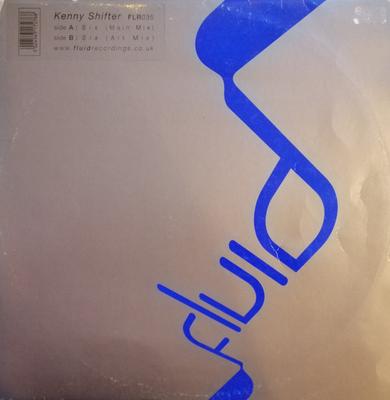 12-Zoll-Schallplatte KENNY SHIFTER - Six FLR035 Fluid Recording 2002 UK Tanz & Elektronik Gebraucht