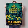 Manaus Brazil Travel Art Tinplate Poster Custom Wall Art Vintage Metal Signs Retro Tin Plaque for Home Decoration Ornaments Room