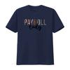 Payroll T Shirt for Squad Team Manager Department Whisper vintage Washed streetwear Stretched homme Slightly Unisex