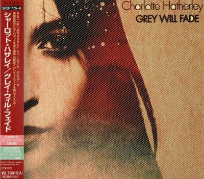 CD CHARLOTTE HATHERLEY - Grey Will Fade SICP7756 Sony Records In 2005 Japan ObiRock Used