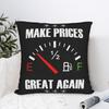 Make Gas Prices Great Again Pillow Cover Comfy Cushion Cover Fashion Pillow Case For Living Room Sofa