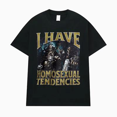 Vintage I Have Homosexual Tendencies Funny Meme T-shirts Men's Clothing Classic Hip Hop T-shirt Casual Cozy Short Sleeve T Shirt