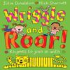 Wriggle and Roar by Julia Donaldson Paperback Book 9781447276654