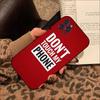 Don 'T Touch My Phone Phone Case For Iphone 8 7 6 6s Plus X Se 2020 Xr Xs 14 11 12 13 Mini Pro Max Mobile Case
