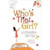 Who' That Girl? If Only You Knew Then What You Know