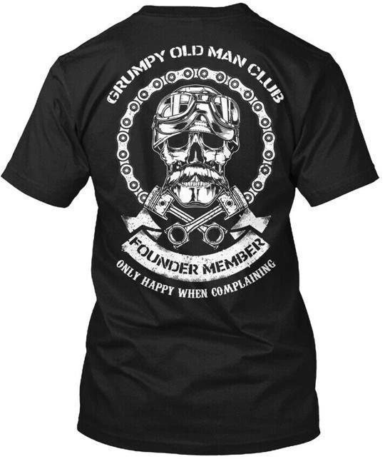 Grumpy Old Man Club Founder Member Only T-Shirt Made in the USA Size S to 5XL 2XL
