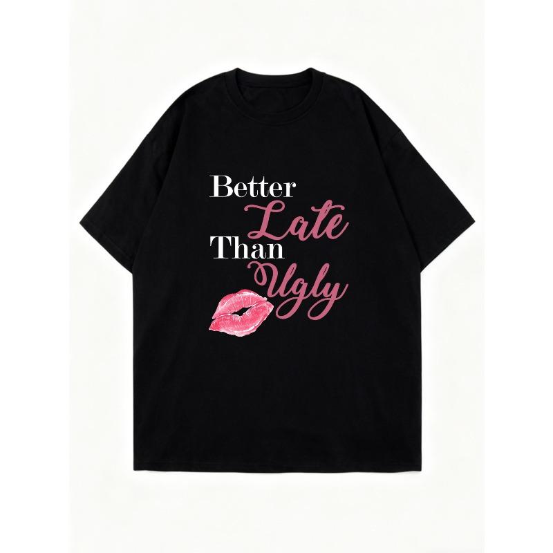 Oversized T Shirt Dress Black Better Late Than Ugly Lip Print Casual Wear For Women