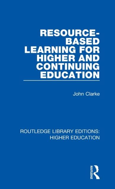 The Resource-Based Learning for Higher and Continuing Education Book