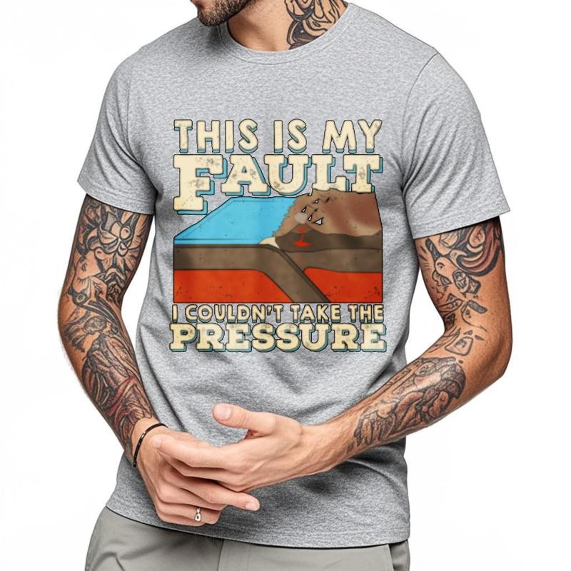 Printed Teenagers Teeshirts Crew Neck Tshirt Streetwear This Is My Fault I Couldnt Take The Pressure Classic For Man Tees