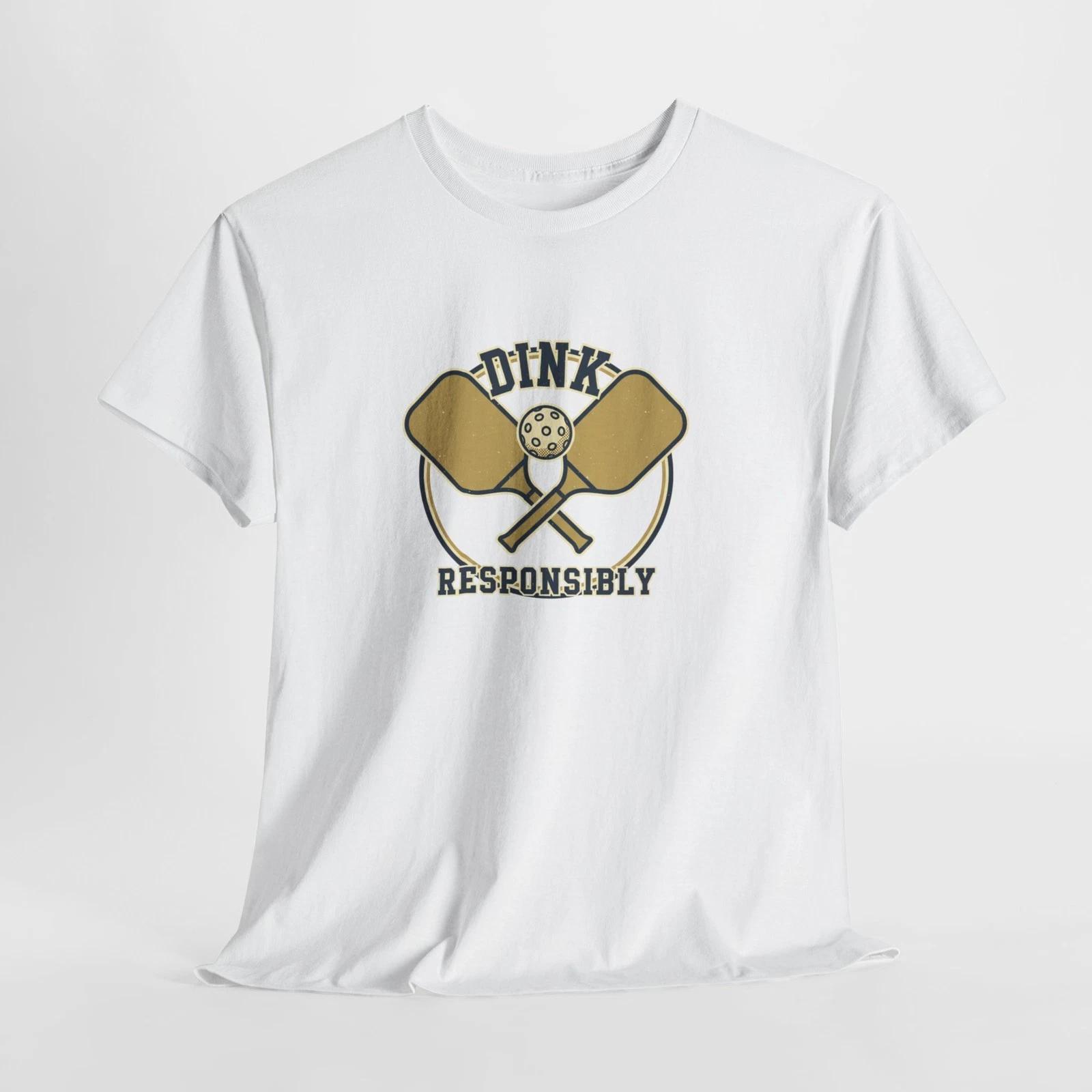 

Dink Responsibly Shirt Funny Pickleball T Shirt Pickleball Player Gift 4XL