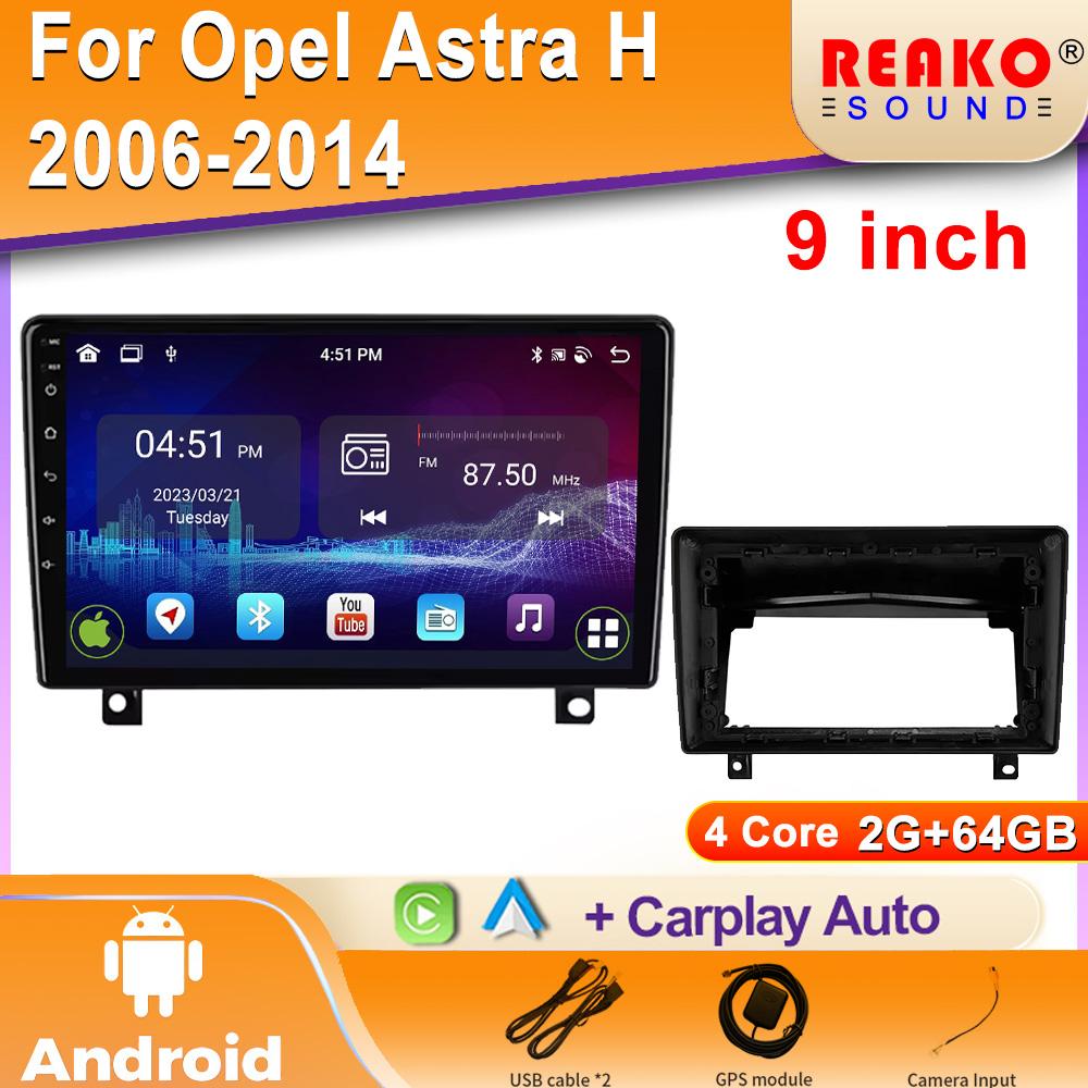 

Для Opel Astra H 2006-2014 Android головное устройство сенсорный экран Автомагнитола автомобильное радио навигация мультимедиа беспроводной Carplay стерео 4 core 2GB+64GB carplay
