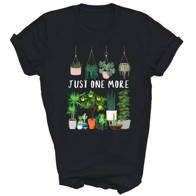 Just One More Plant Lady Mom Flower Gardening Unisex Shirt Gift