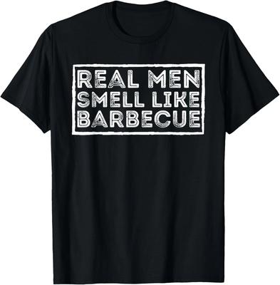 Real Men Smell Like Barbecue - BBQ Smoker Barbecue Gift Unisex T-Shirt
