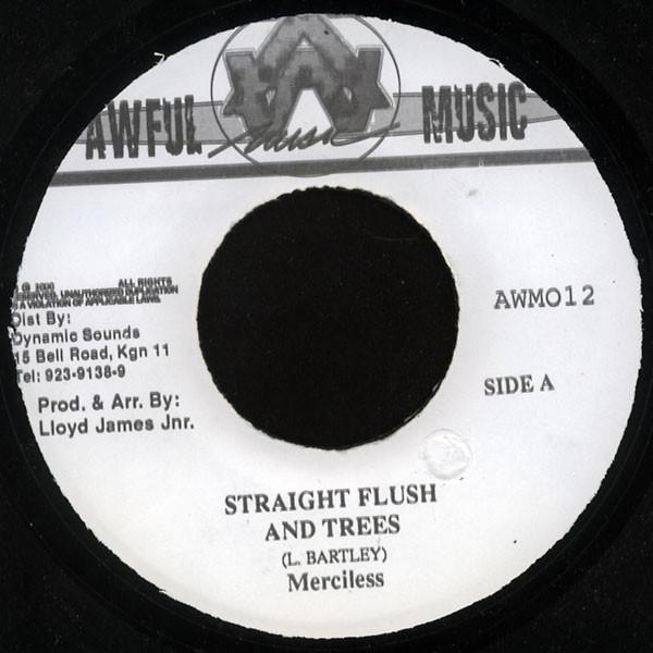 7inch Record MERCILESS - Straight Flush And Trees AWM012 Awful Music 2000 Jamaica Reggae, Ska & Dub Used