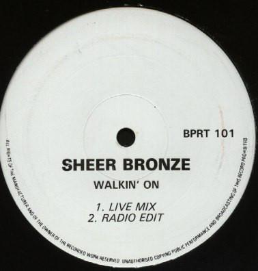 

12inch Record SHEER BRONZE - Walkin On BPRT101 Not On Label Dance & Electronica Used