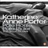 Pale Horse Pale Rider The Selected Stories of Katherine Anne... 9780141195315