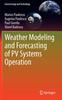 Buch Weather Modeling and Forecasting of PV Systems Operation