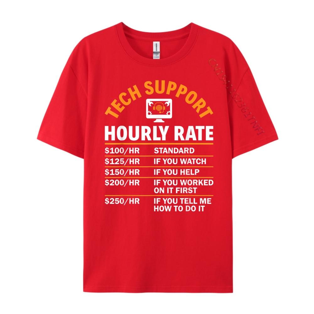 Tech Support Hourly Rate Computer Nerd Sysadmin Tech Support Graphic Shirts Men Band Tshirts New Years Eve S