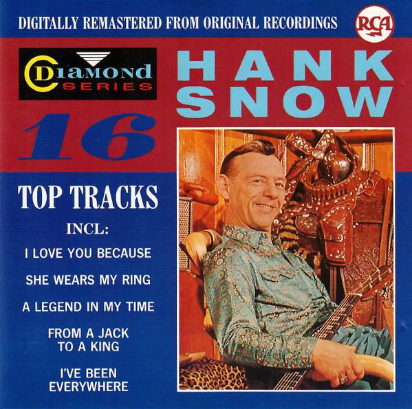 CD HANK SNOW  16 Top Tracks CD90106 RCA 1988 Japan CountryFolk Used