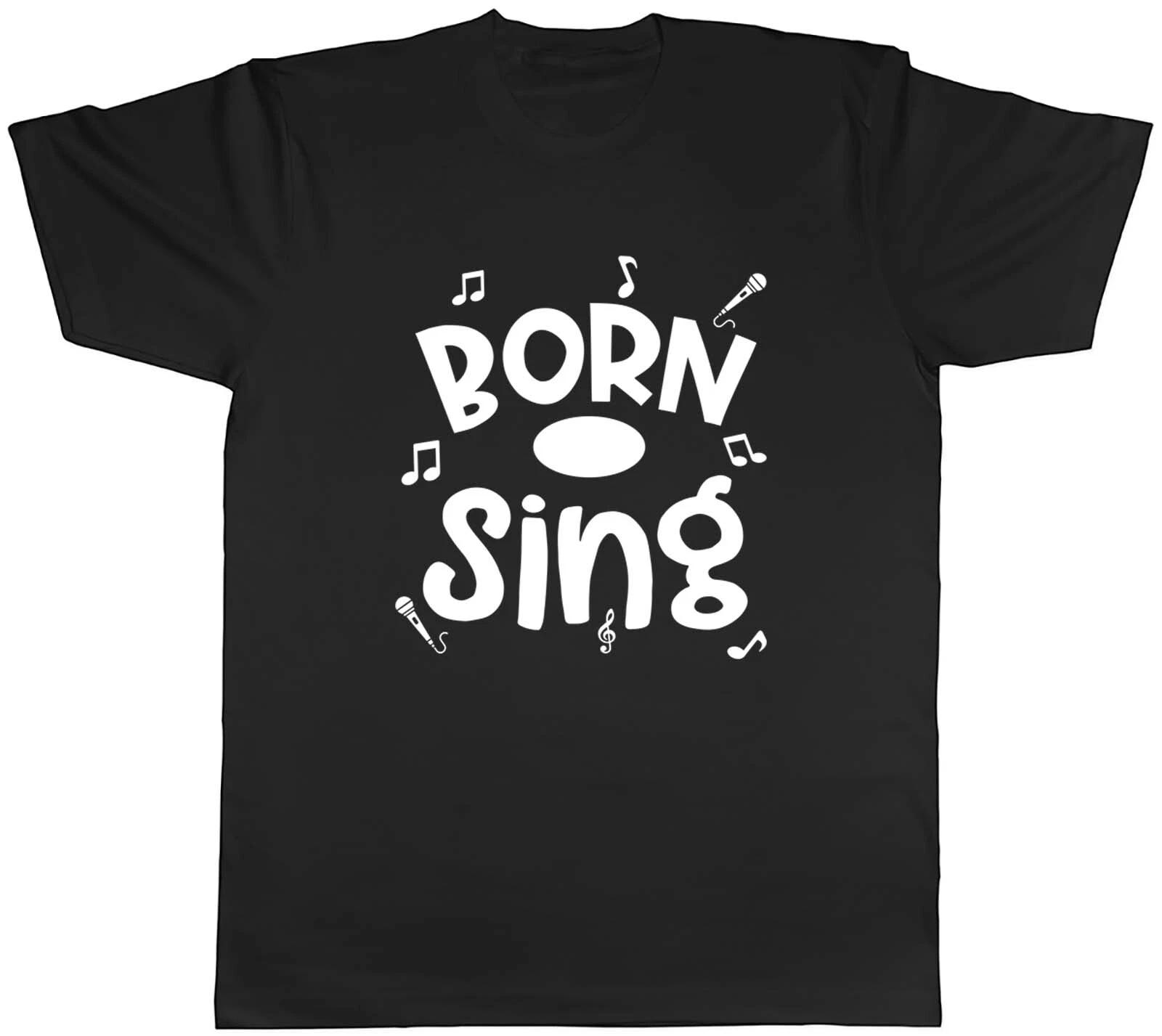 Mens T Shirt Born to Sing Singing Music Note Unisex Tee Gift M