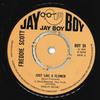 7inch Record FREDDIE SCOTT  Spanish Harlem  Just Like A Flower BOY34 Jay Boy 1971 UK SoulFunk Used