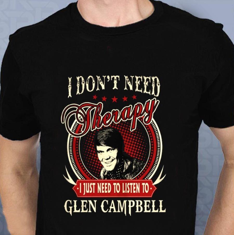 I just need listen to Glen Campbell Shirt Classic Black Unisex S-5XL 2C394