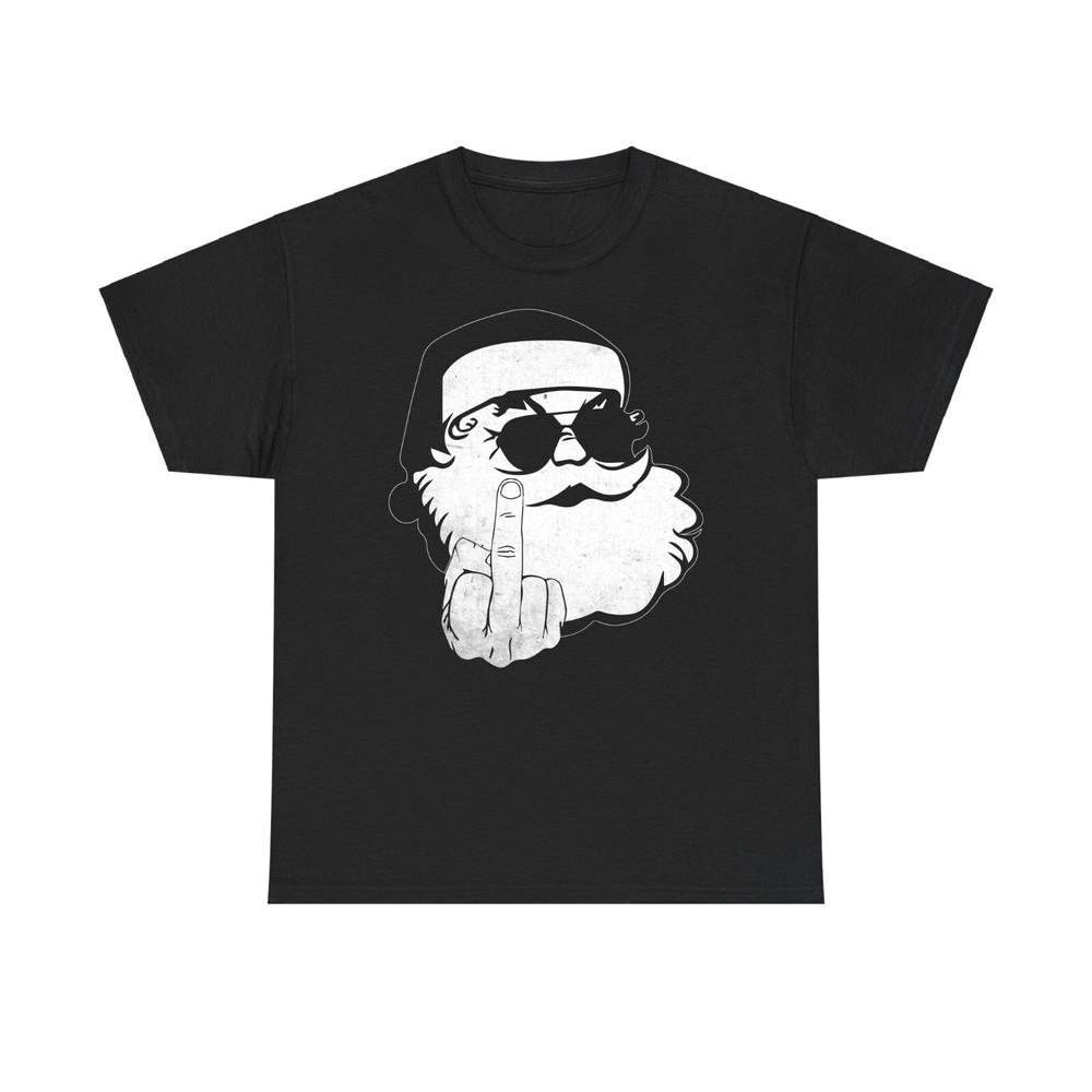 Santa With Middle Finger Christmas Tshirt Offensive Funny Santa T Shirt