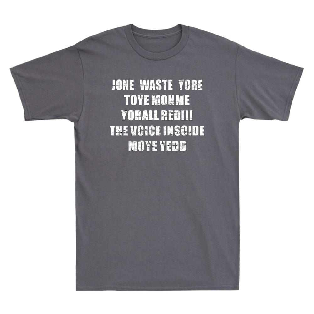 Jone Waste Yore Toye Hemd Lustiges Jone Waste Your Time Unisex Kurzarm-T-Shirt