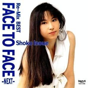 

CD SYOKO INOUE - Face To Face-Next- Re-Mix Best TACX2400 Taurus 1993 Japan Japanese Pop/Rock Used