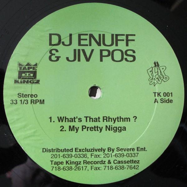 12inch Record DJ ENUFF & JIV POS - What's That Rhythm ? TK001 TAPE KINGZ US Rap & Hip-Hop/R&B Used