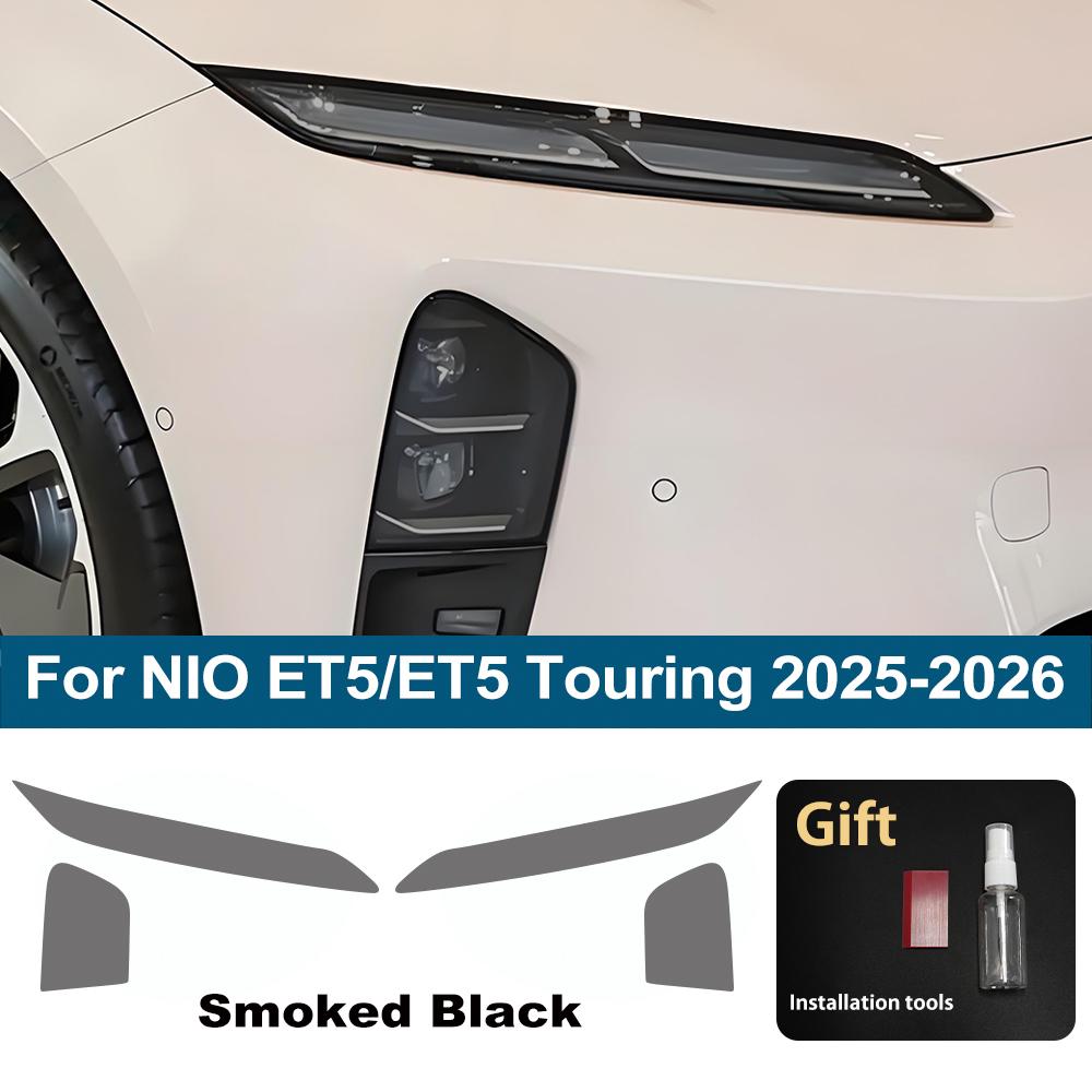 

Anti-Scratch TPU PPF Headlight Cover for NIO ET5/ET5 Touring 2026-2026 High Gloss Smoke Black Pre-Cut Vinyl Wrap Protection Film For 25-26 SMK